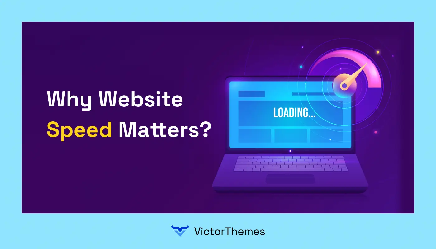 Why Website Speed Matters in 2025?