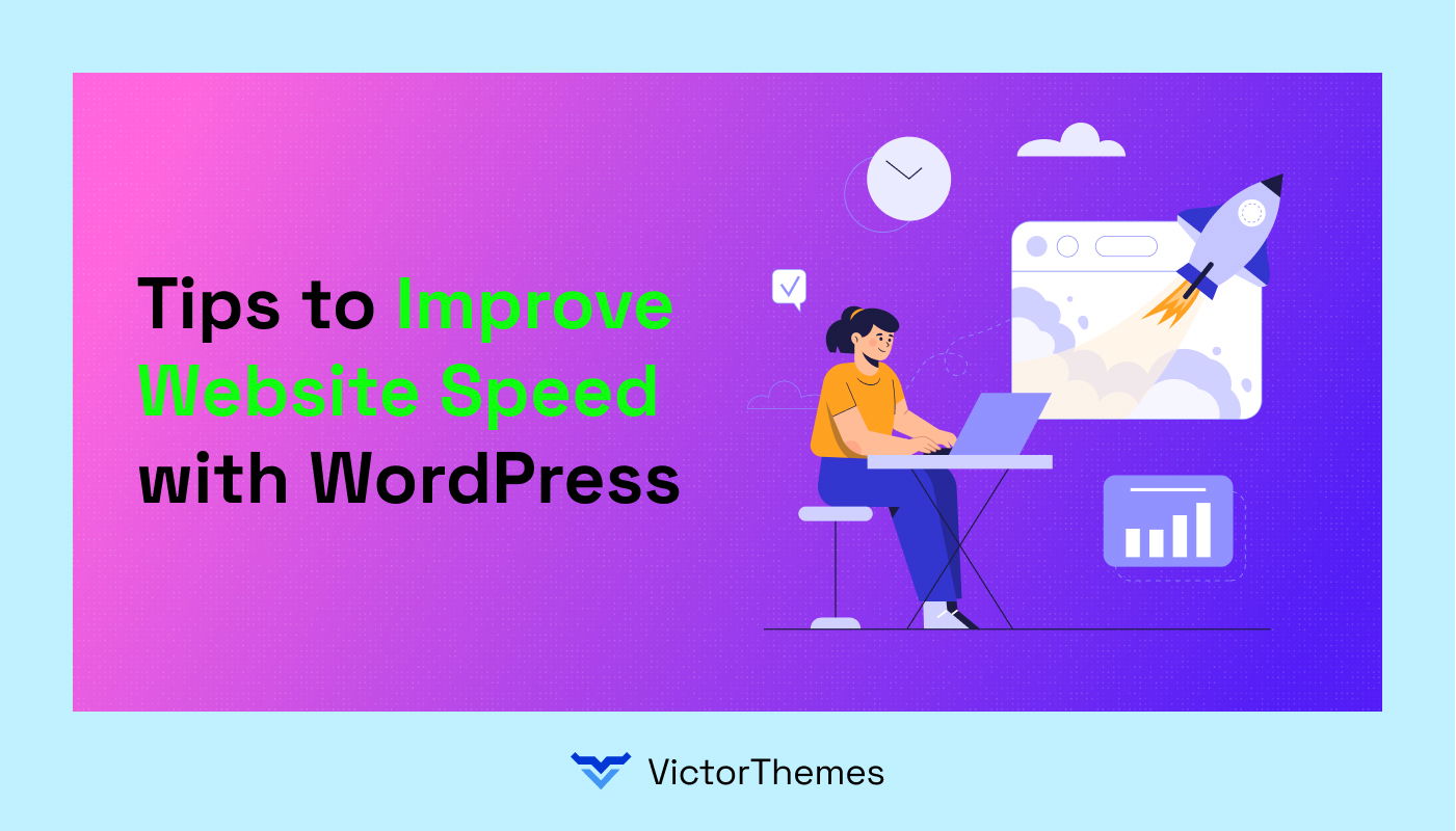 Tips to Improve Website Speed with WordPress