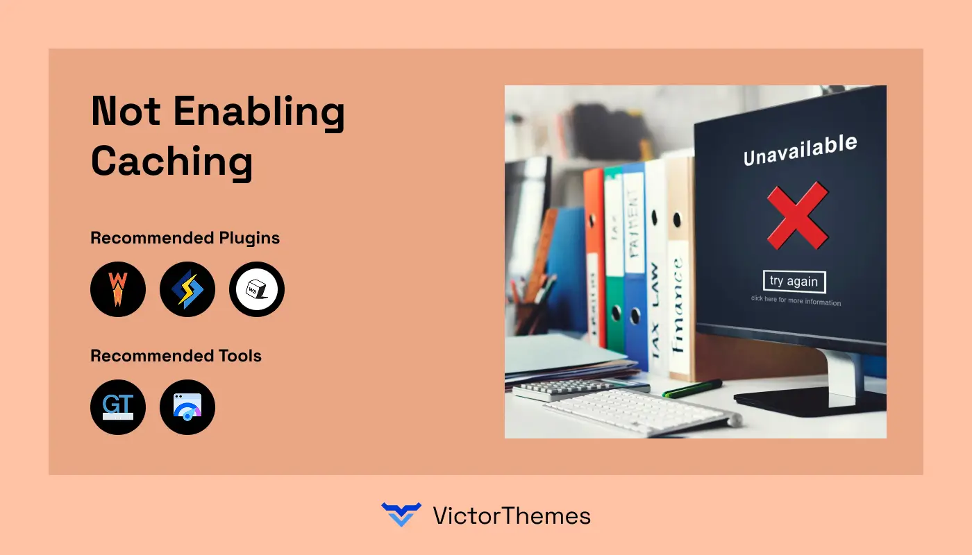 Not Enabling Caching