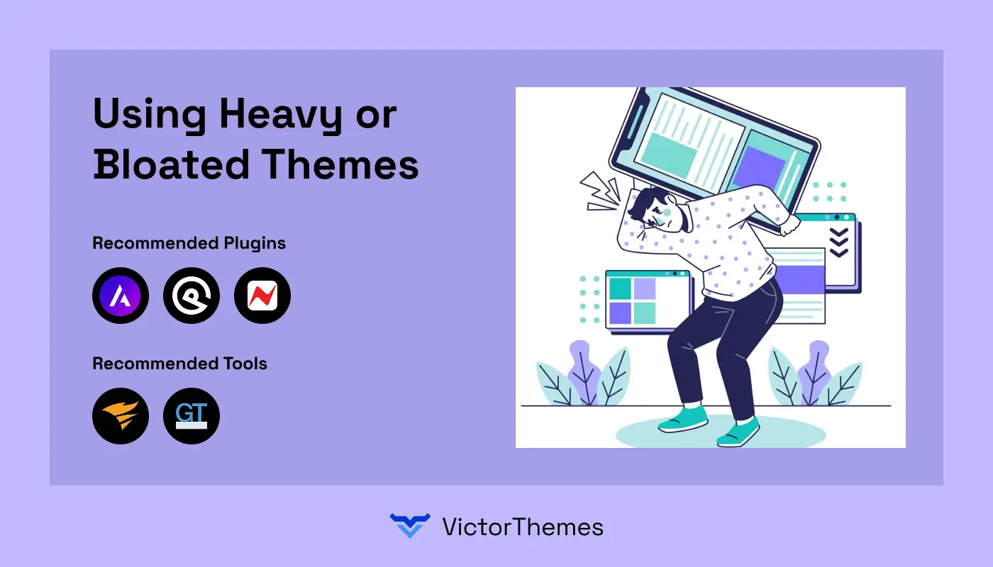 Using Heavy or Bloated Themes